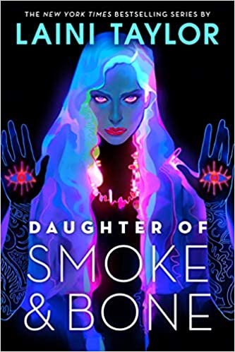 the daughter of smoke and bone by laini taylor